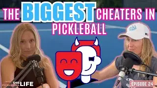 The Biggest Cheaters in Pickleball | This Pickleball Life (Ep. 24)