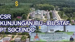 KUNJUNGAN CSR -KISS PT SOCFIN INDONESIA