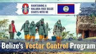 Belize&rsquo;s Vector Control Program