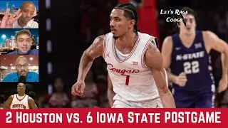 2 Houston vs. 6 Iowa State Postgame Show | Let&rsquo;s Rage Coogs: Big 12 Basketball Reaction