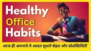 healthy habits for office workers | Health tips for office workers