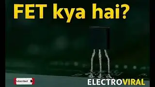 &ldquo;FET kya hai? 😲 Ye Transistor Jisne Electronics Badal Diya! |  Hindi | Electroviral&rdquo; #fet #biel 