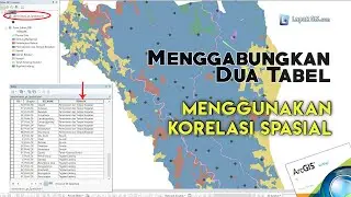 Menggabungkan Dua Tabel dengan Menggunakan Korelasi Spasial