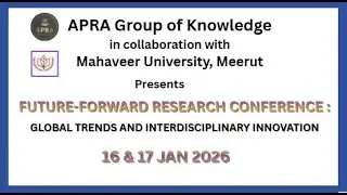 A TWO-DAY FUTURE-FORWARD RESEARCH CONFERENCE organized by APRA Group of Knowledge