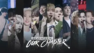 [SEVENTEEN: OUR CHAPTER] Teaser Trailer