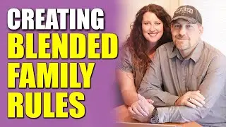 Creating Blended Family Rules For Everyone