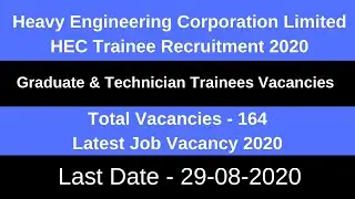 HEC Trainee Recruitment 2020  | HECL Vacancy 2020 | Heavy Engineering Corporation Recruitment 2020