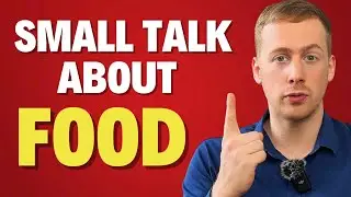 🍰 What Native Speakers Wish You Knew About Talking Food in English 🥗