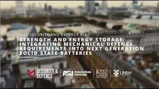 Integrating Mechanical Defence Requirements into Next Generation Solid State Batteries