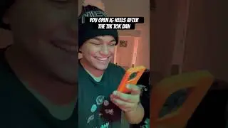 You Open IG Reels After the Tik Tok Ban!