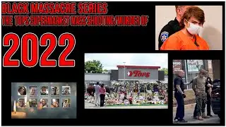 Black Massacre Series Episode 30 | TOPS Supermarket Mass Shooting/Murder Of 2022 **THE FINALE**