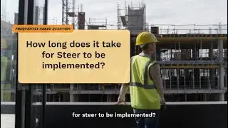 FAQ: How long does it take for Steer to be implemented? | Construction Management Software