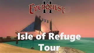 EQ2 Nostalgia - Isle of Refuge Tour