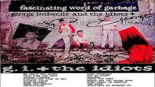 G.I & The Idiots Full Album 1986