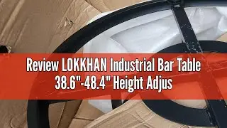 Review LOKKHAN Industrial Bar Table 38.6