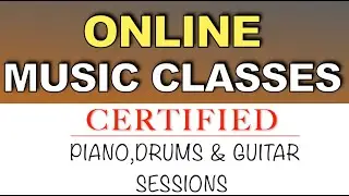 ONLINE MUSIC CLASSES | Guitar, Drums, Piano