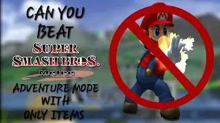 Can you beat Melee's Adventure mode with only items?