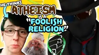 Car Christian Says Atheism is a FOOLISH RELIGION - A Response