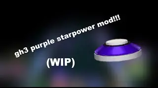 WIP Purple Star Power Mod for GH3PC