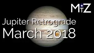 Ретроградный Юпитер в марте 2018 г. &mdash; Истинная сидерическая астрология