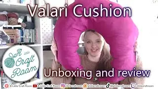 Trying the Valari cushion for crafting, gaming, and reading!