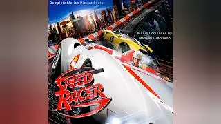 46. Bumper to Bumper, Rail to Rail (Speed Racer Complete Score)