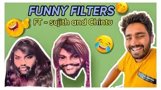 FUNNY VIDEO BY CHINTU AND SUJITH 😂 | FUNNY SNAPCHAT FILTERS 😂