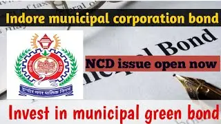 Indore municipal corporation bond ll India&rsquo;s first-ever municipal bond