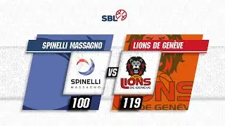 Spinelli Massagno vs. Lions de Gen&egrave;ve - Game Highlights