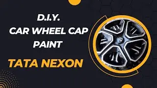 Tata Nexon Wheel Cover Painting 2022 | अपनी कार को नया लुक दे | Normal Wheel Look Change | DIY