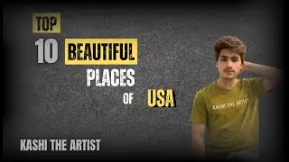 Top 10 Beautiful Places Of 