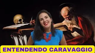 Entendendo Caravaggio: luz, sombra e uma técnica revolucionária
