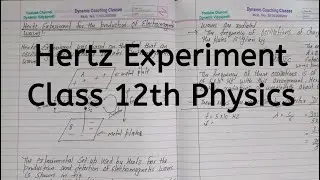 Hertz Experiment, Chapter 8, Electromagnetic Waves, Class 12 Physics