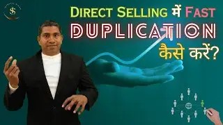 Direct Selling में Fast Duplication का Secret Formula | Team Growth 10X