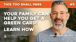 Who Can Sponsor You for a Green Card? | Family-Based U.S. Immigration Explained