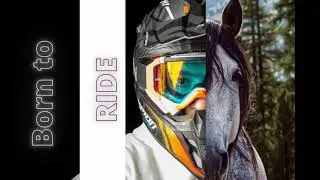 Born to ride