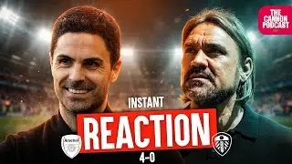 Leeds United 0-4 Arsenal (A) | Instant Reaction