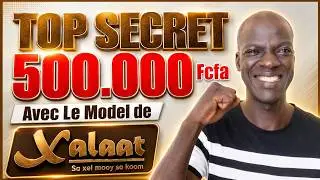 🔐 TOP SECRET 🔐 500 000 Fcfa Par Mois Sur YouTube - Xalaat TV