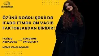 Fatimə Abbasova |20. bölüm | Corvinus University| Media və Əlaqələr| Macarıstan