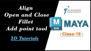 Autodesk Maya - Align, Open and Close, Fillet, Add point tool 3D Tutorials