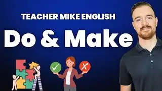 When to use DO and when to use MAKE (with 20 examples)