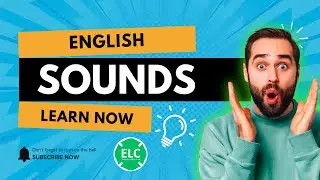 Let&rsquo;s Learn About the Sounds of English | Pronunciation Made Easy