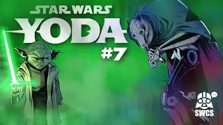 YODA #7 | YODA VS. GENERAL GRIEVOUS | Star Wars Comics Story | Canon | 2023