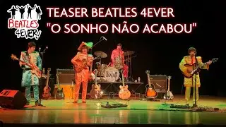 BEATLES 4EVER - TEASER