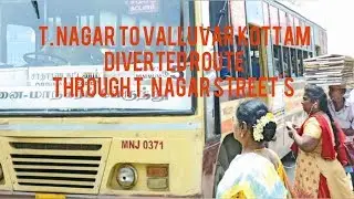 147C | T. NAGAR TO VALLUVAR KOTTAM | DIVERTED ROUTE Through T. Nagar | MTC CHENNAI