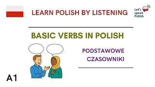 Polish for Beginners: Basic Verbs - Podstawowe czasowniki