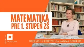 #NašeUčebnice – Matematika pre 1. stupeň ZŠ