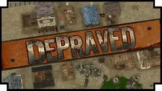 Depraved - (Old West Colony Builder)
