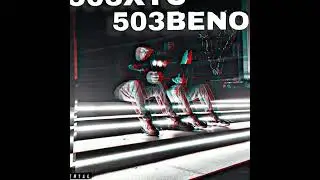 503XTC FT. 503BENO - THRU DA CITY