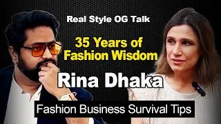 How Rina Dhaka Built Fashion Empire|Fashion Business Masterclass|How to Survive 35 Years in Fashion